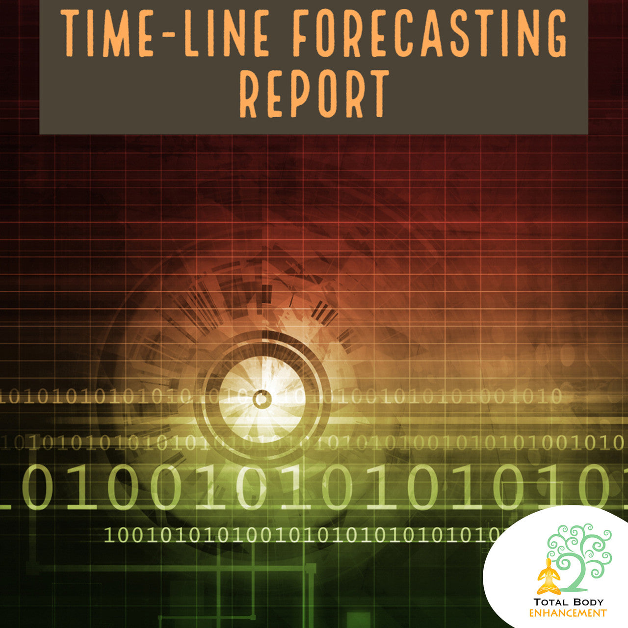 TBE Herbs Total Body Enhancement Herbs - Time-Line Forecasting Report
