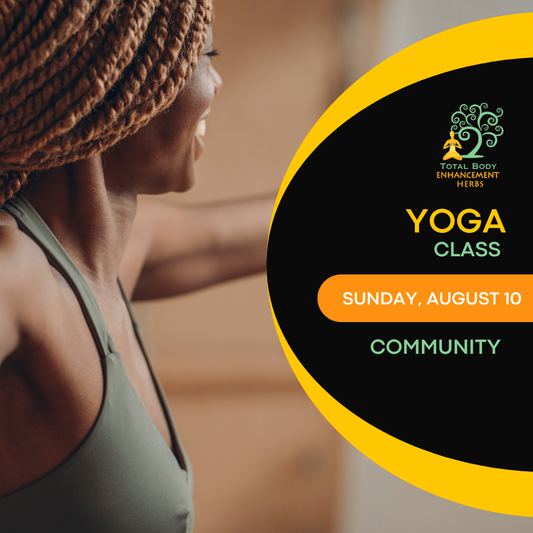 TBE Herbs Yoga Class, Encouragement - Sundays