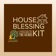 TBE Herbs Total Body Enhancement Herbs - House Blessing Ritual Kit