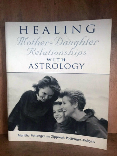 Healing Mother Daughter Relationships with Astrology