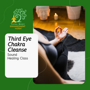 Sound Healing Class - Third Eye Chakra Cleanse TBE Herbs