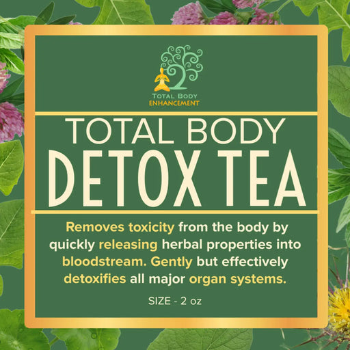 TBE Herbs Total Body Enhancement Herbs - Total Body Detox - Tea Blend