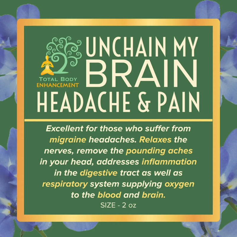 TBE Herbs Total Body Enhancement Herbs - Unchain My Brain (Headache and Pain Relief)