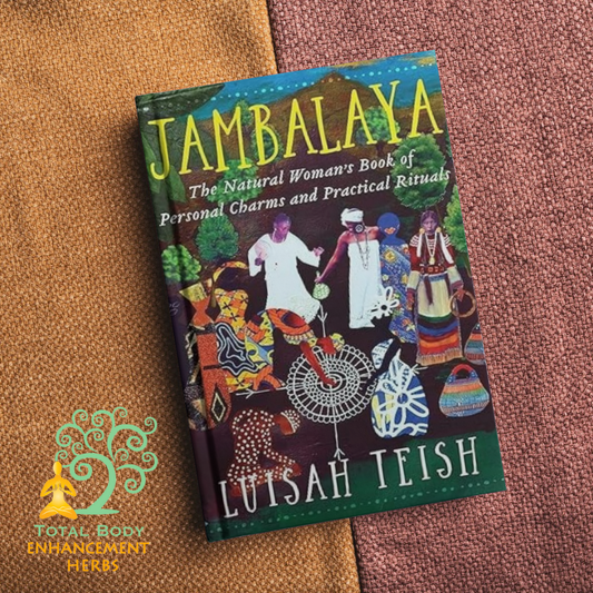 TBE Herbs Jambalaya: The Natural Woman's Book of Personal Charms and Practical Rituals by Luisah Teish